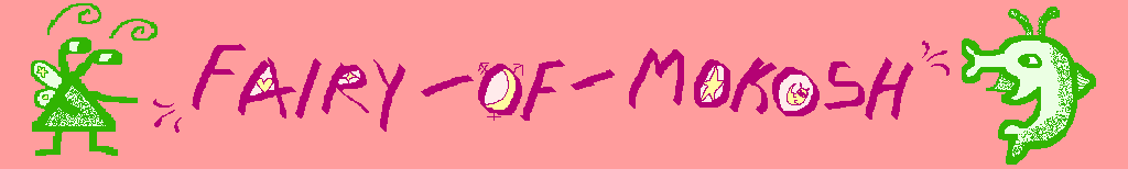 Fairy of Mokosh header image. Two creatures point to the header: one is an insect-like fairy, the other a dolphin with antennae. Hearts, stars, a moon, trans symbol and another creature decorate the letters.